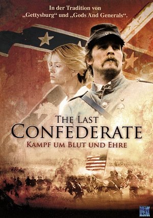 The last Confederate - Kampf um Blut und Ehre [DVD]