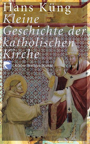 Kleine Geschichte der katholischen Kirche