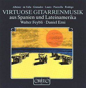 Vituose Gitarrenmusik aus Spanien und Lateinamerika [CD]