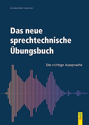 Das neue sprechtechnisches Übungsbuch