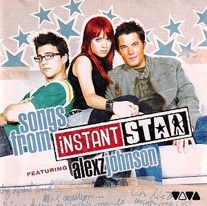 Songs from Instant Star [CD]