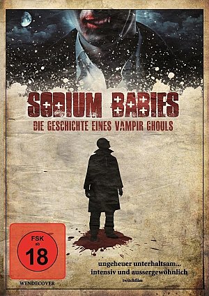 Sodium Babies - Die Geschichte eines Vampir Ghouls [DVD]