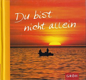 Du bist nicht allein