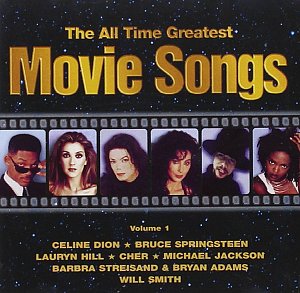 The All Time Greatest Movie Songs-All Time [CD]