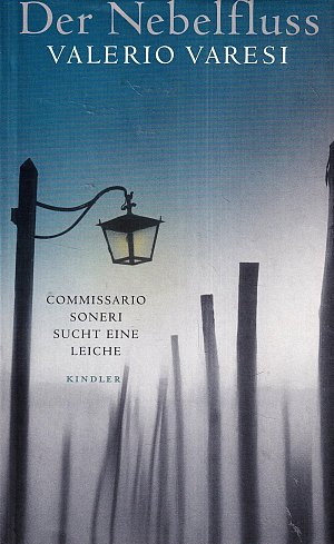 Der Nebelfluss - Commissario Soneri sucht eine Leiche