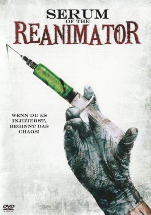 Serum of the Reanimator [DVD]