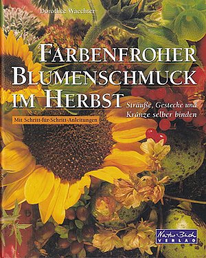 Farbenfroher Blumenschmuck im Herbst