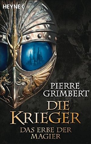 Die Krieger - Das Erbe der Magier