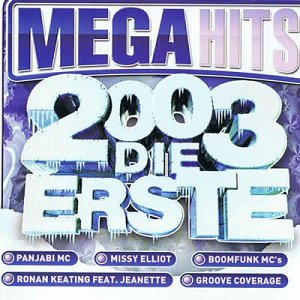 Mega Hits 2003 - Die Erste [CD]