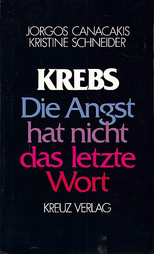 Krebs - Die Angst hat nicht das letzte Wort