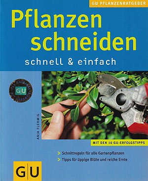 Pflanzen schneiden - schnell & einfach