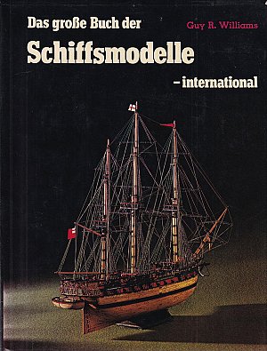 Das grosse Buch der Schiffsmodelle