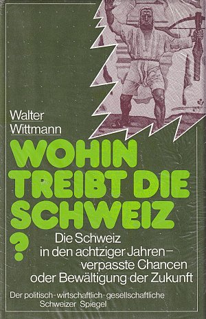 Wohin treibt die Schweiz?