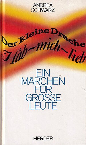 Der kleine Drache Hab-mich-lieb