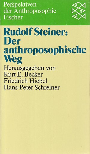 Rudolf Steiner: Der anthroposophische Weg