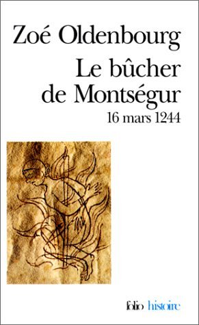 Le bûcher de Montségur - 16 mars 1244