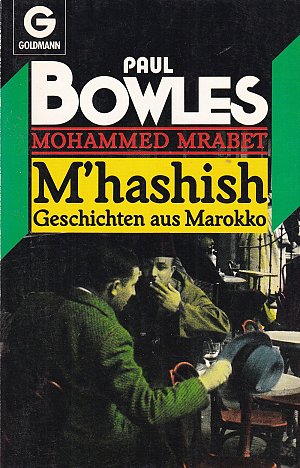 M'hashish - Geschichten aus Marokko.