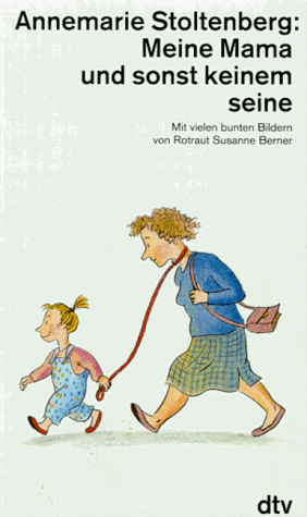 Meine Mama und sonst keinem seine