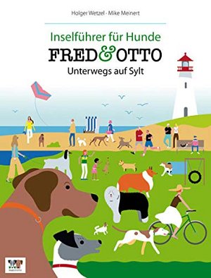 FRED & OTTO unterwegs auf Sylt: Inselführer für Hunde