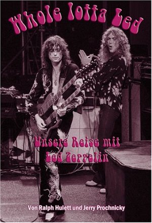 Whole lotta Led - Unsere Reise mit Led Zeppelin