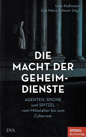 Die Macht der Geheimdienste