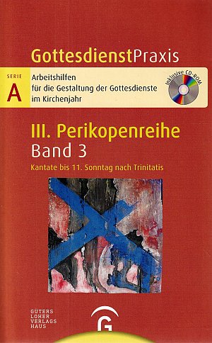 Perikopenreihe III - Kantate bis 11. Sonntag nach Trinitatis