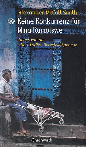 Keine Konkurrenz für Mma Ramotswe