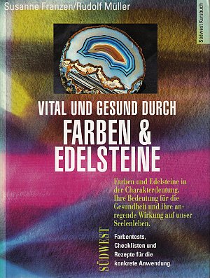 Vital und gesund durch Farben & Edelsteine