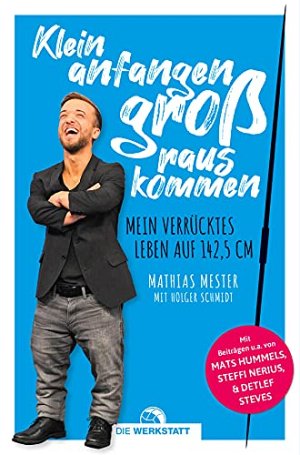 Klein anfangen, gross rauskommen