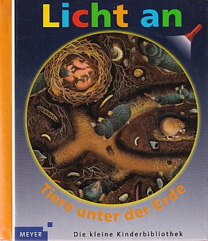 Licht an - Tiere unter der Erde