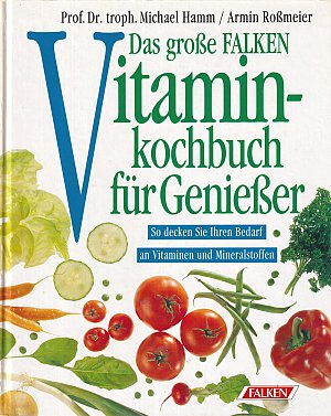 Das grosse Falken-Vitaminkochbuch für Geniesser