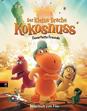 Der kleine Drache Kokosnuss - Feuerfeste Freunde
