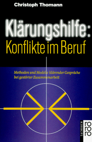 Klärungshilfe - Konflikte im Beruf