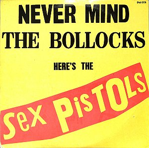 Never Mind the Bollocks - Here's the Sex Pistols [Vinyl]