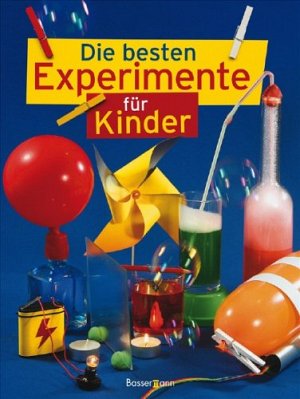 Die besten Experimente für Kinder
