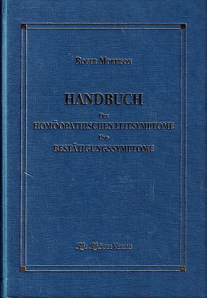 Handbuch der homöopathischen Leitsymptome und Bestätigungssymptome