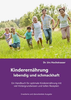 Kinderernährung - lebendig und schmackhaft!
