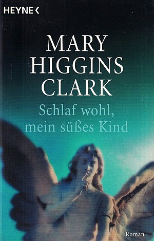 Schlaf wohl, mein süsses Kind