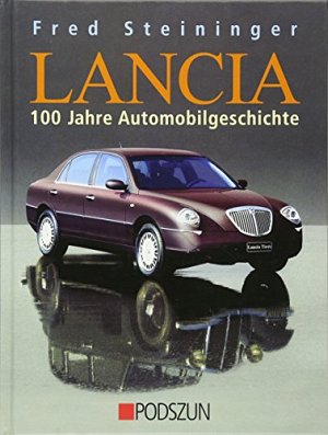 Lancia - 100 Jahre Automobilgeschichte