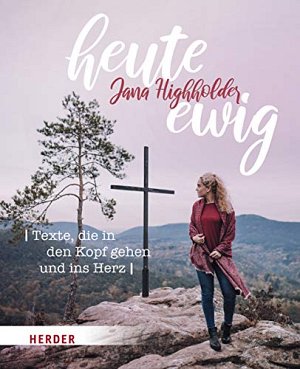 heute ewig - Texte, die in den Kopf gehen und...