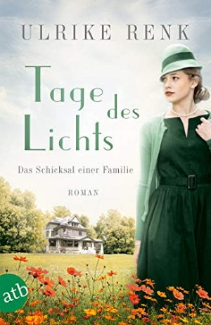 Tage des Lichts: Das Schicksal einer Familie