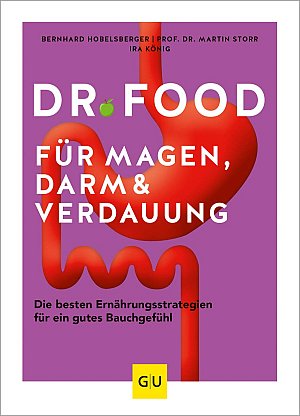 Dr. Food für Magen, Darm und Verdauung: Die besten Ernährungsstrategien...
