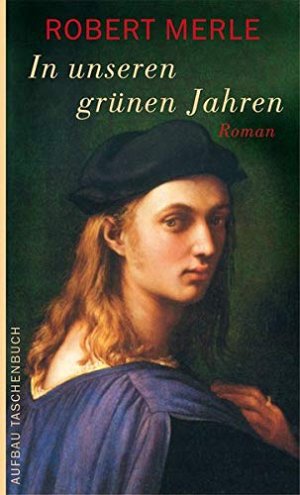 In unseren grünen Jahren