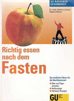 Richtig essen nach dem Fasten
