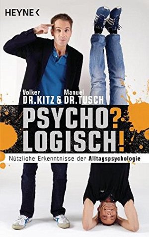 Psycho? Logisch!
