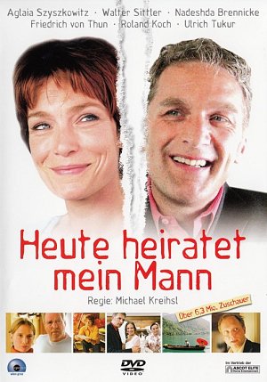 Heute heiratet mein Mann [DVD]