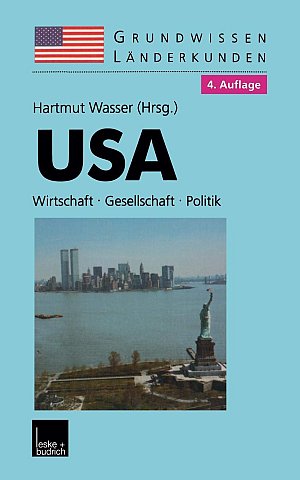USA: Grundwissen - Länderkunde, Wirtschaft - Gesellschaft - Politik