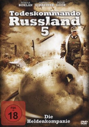 Todeskommando Russland 5 - Die Heldenkompanie [DVD]
