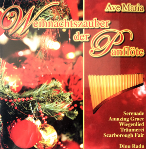 Ave Maria - Weihnachtszauber der Panflöte [CD]