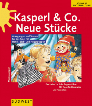 Kasperl & Co. - Neue Stücke